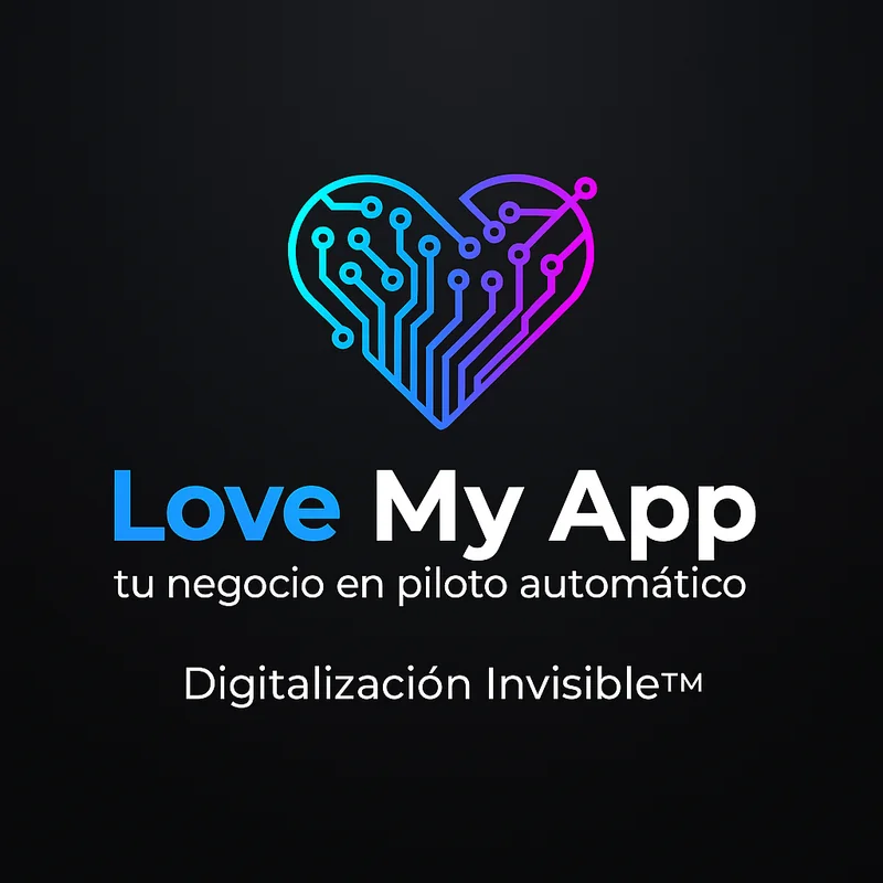 Love My App - Digitalizaci├│n Invisible